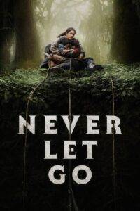 Never Let Go (2024) Hindi Dubbed