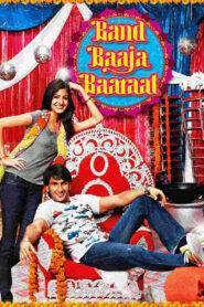 Band Baaja Baaraat (2010) Hindi HD