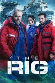 The Rig – Season 1 (2023) Hindi Completed