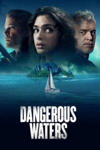 Dangerous Waters (2023) Hindi Dubbed