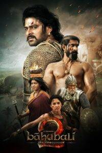 Baahubali 2: The Conclusion (2017) Hindi Dubbed