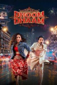 Dhoom Dhaam (2025) Hindi HD Neflix