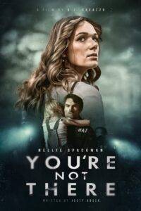 You’re Not There (2024)