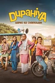 Dupahiya (2025) Hindi Season 1 Complete