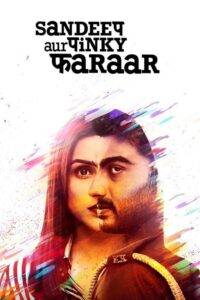 Sandeep Aur Pinky Faraar (2021) Hindi HD